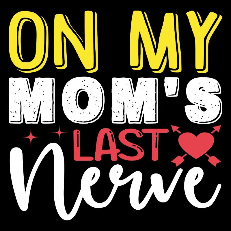 Sur le dernier nerf de ma mère