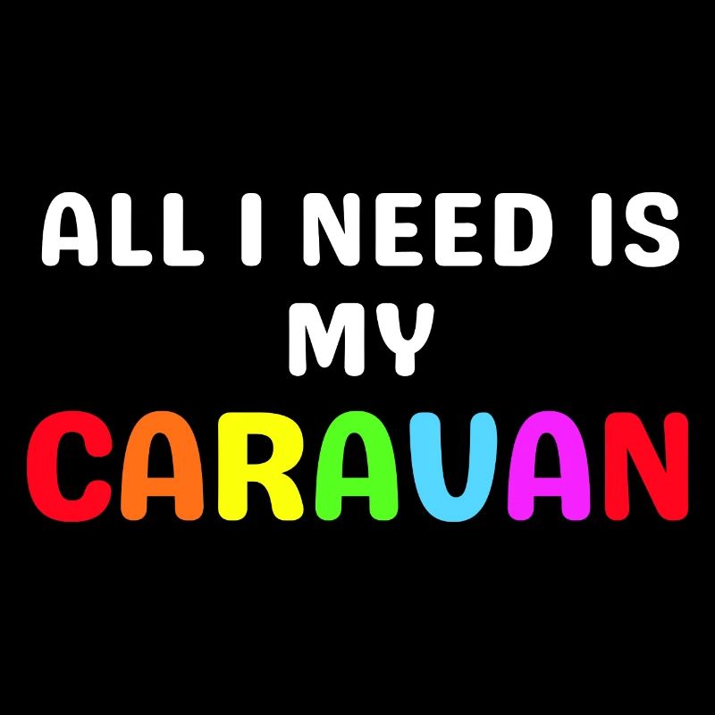 All I Need Is My Caravan - Rainbow colored