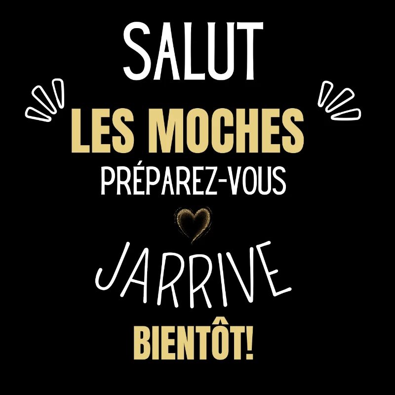 Preparez-vous j’arrive bientôt