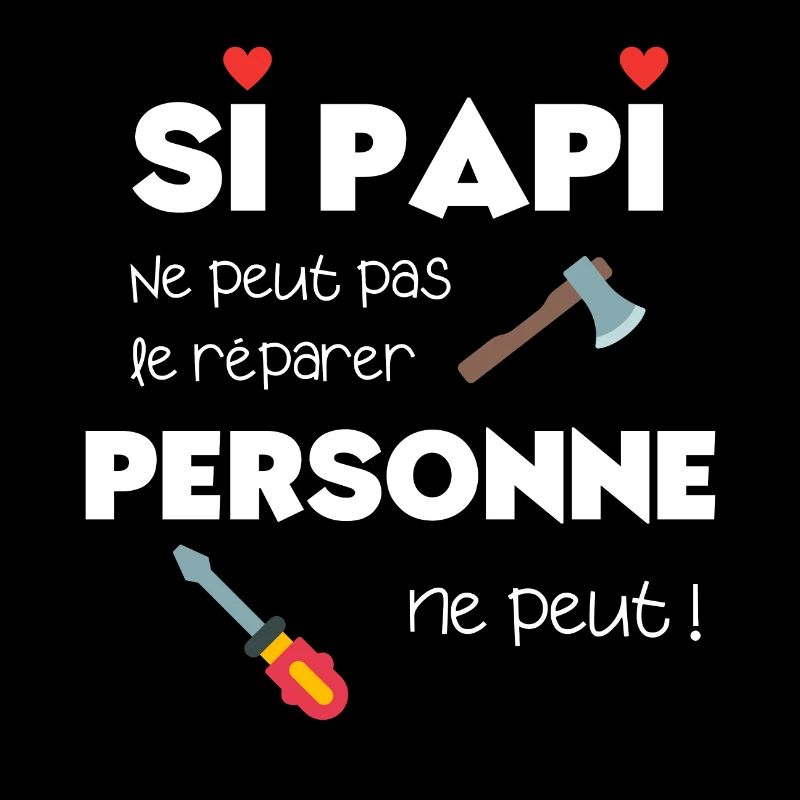 Si papi ne peut pas le réparer personne ne peut