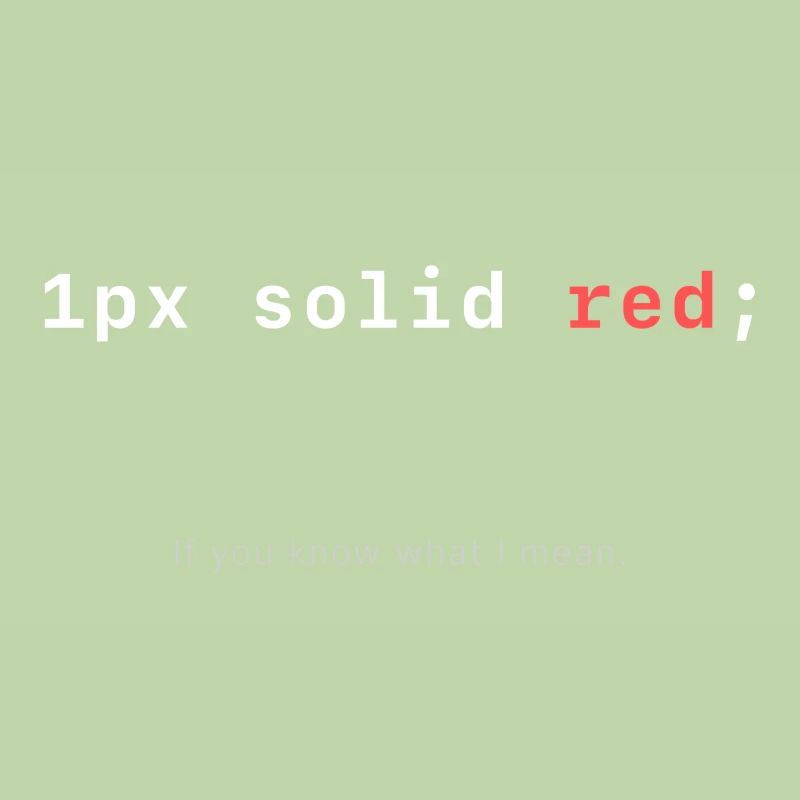 1px solid red CSS joke