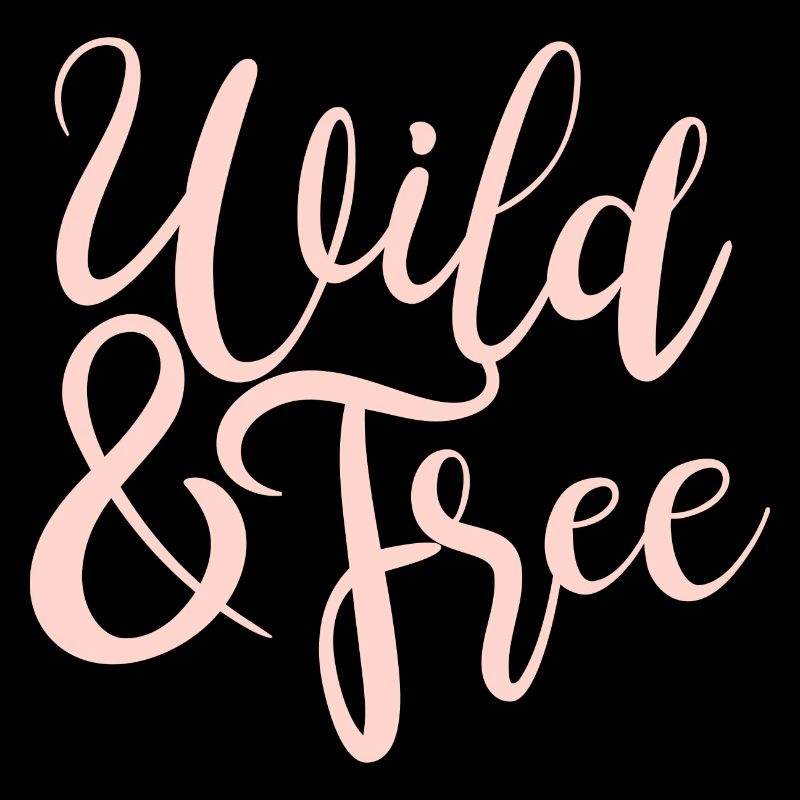 Wild and Free
