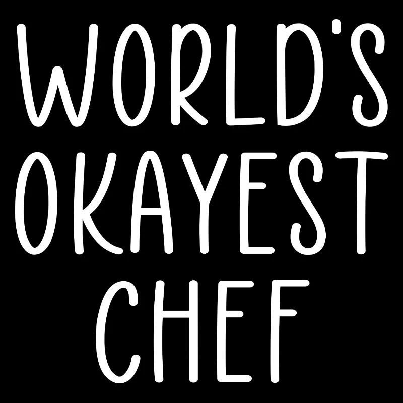 world's okayest chef