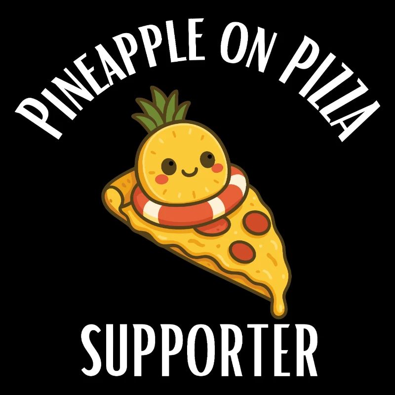 Pineapple on pizza supporter