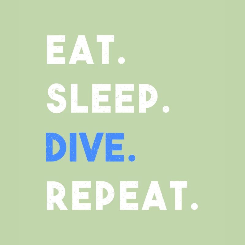 EAT SLEEP DIVE REPEAT