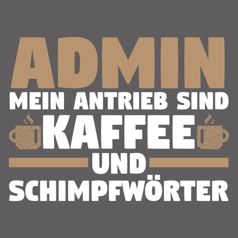 Administrator Informatiker Kaffee Programmierer Ad