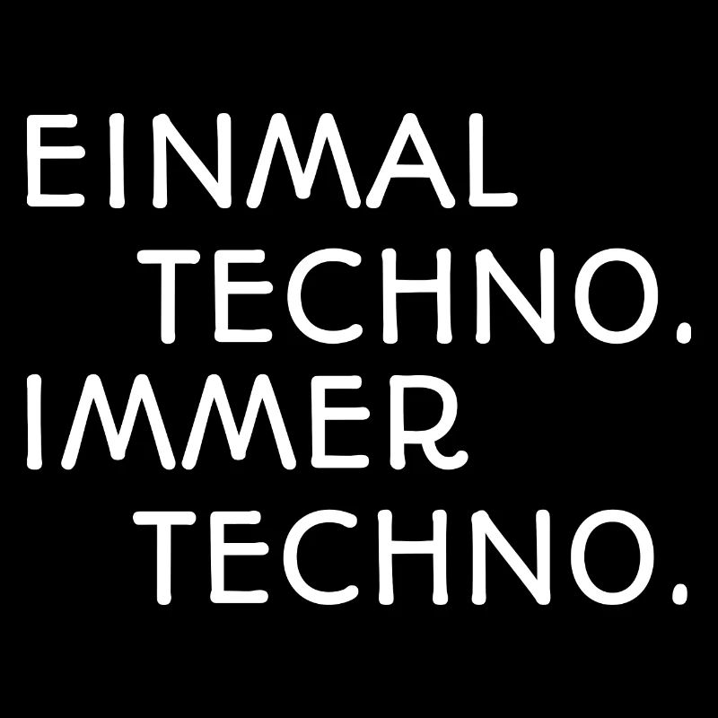 Une fois Techno Toujours Techno