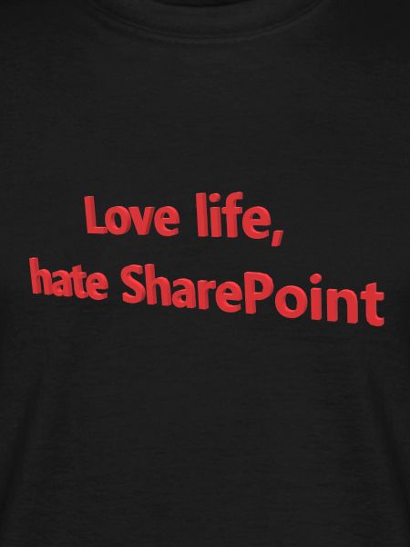 Love Life, hate SharePoint