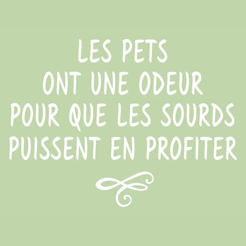 les pets ont une odeur / citation mauvaise odeur