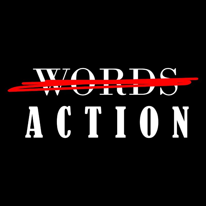 Less words, more deeds