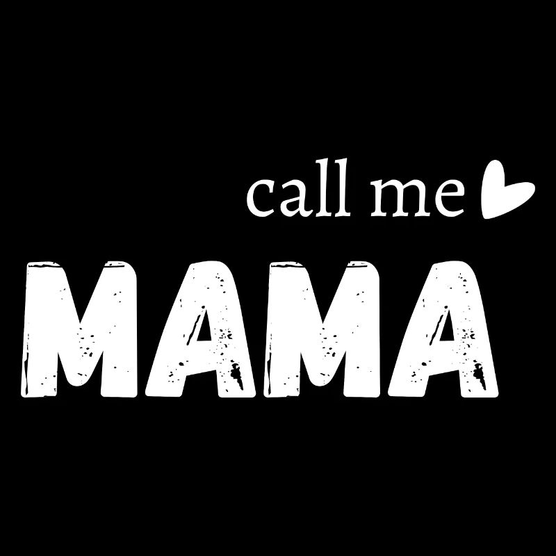 Call me mama