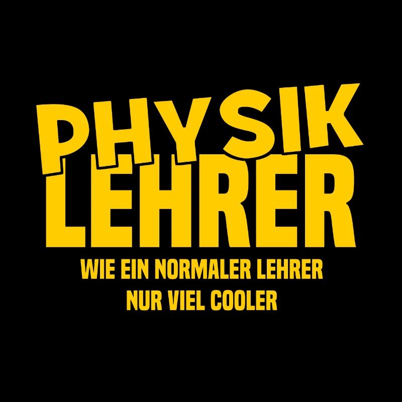 Physiklehrer - Wie ein normaler Lehrer nur cooler