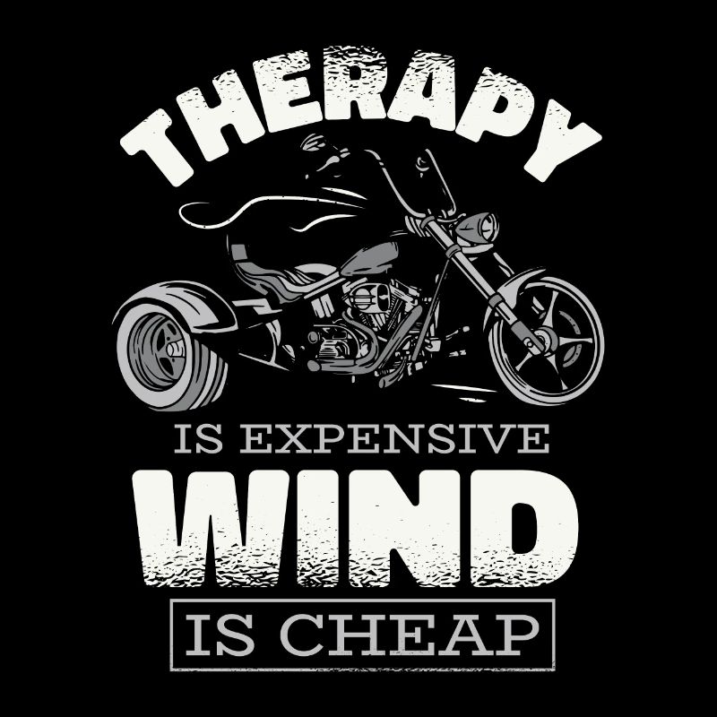 Therapy Is Expensive Wind Is Cheap Threewheeler