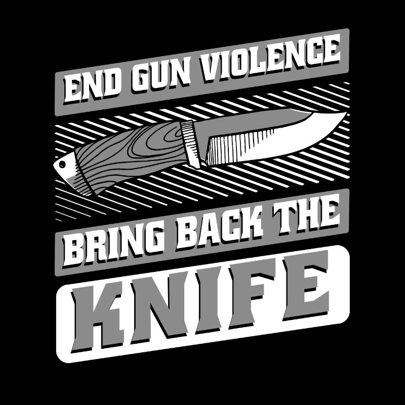 Schluss mit Waffengewalt Bring Back Knife Lover Knife