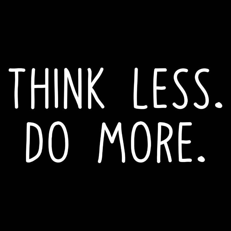 Think less Do more Anglais Sort Police