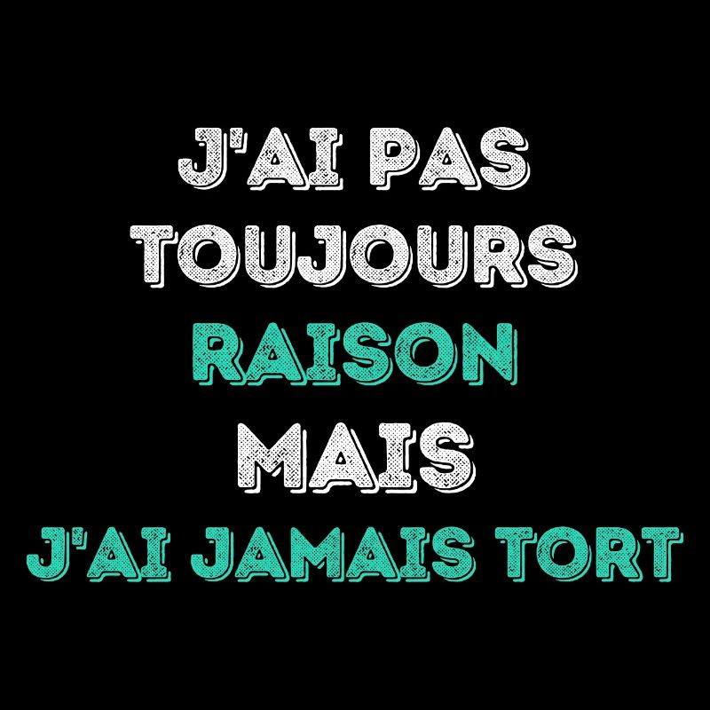 Toujours raison - Special Edition - Design moderne