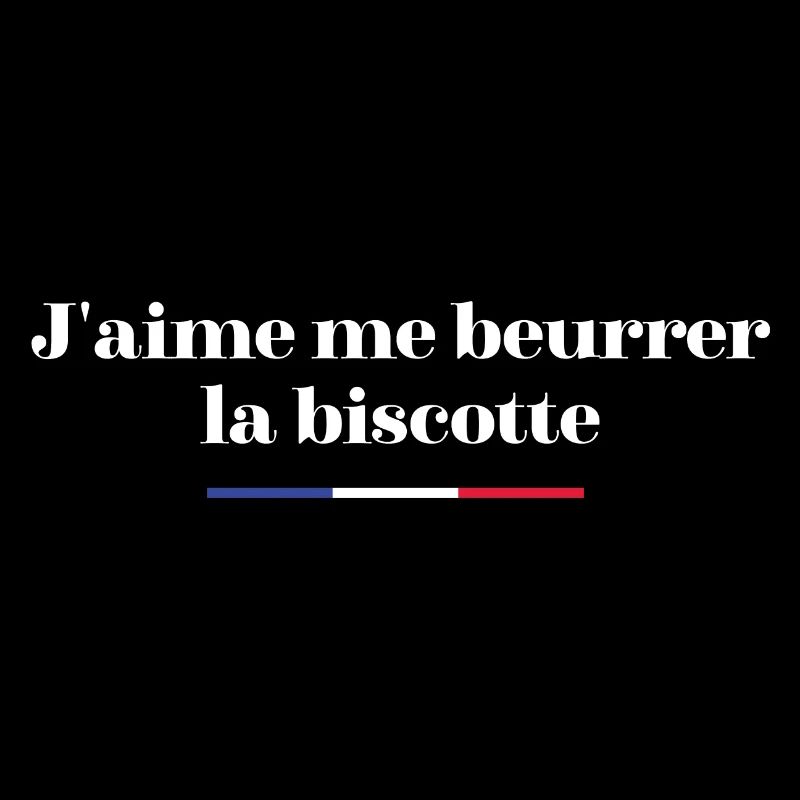 J'aime me beurrer la biscotte