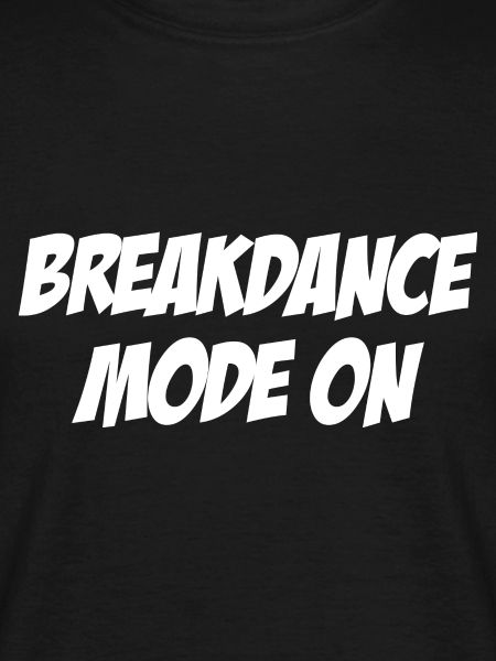 Breakdance Mode on