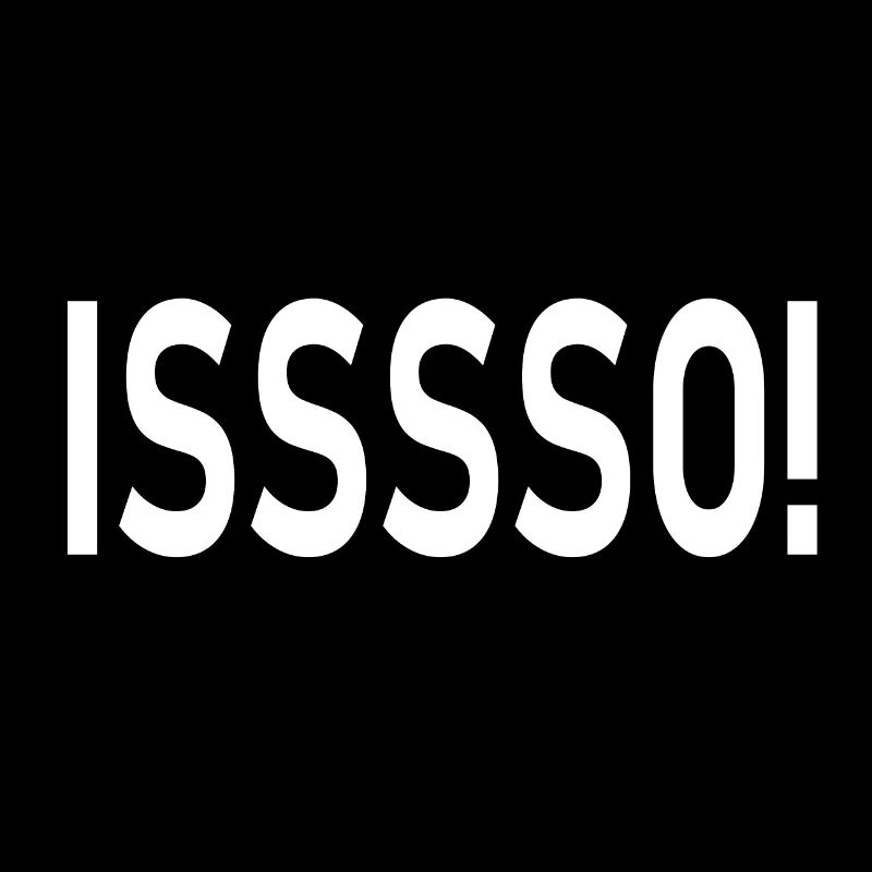 isssso