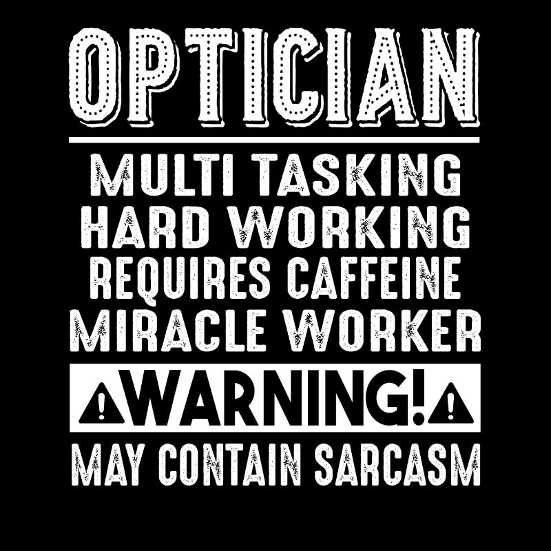 Optician Optician Warning