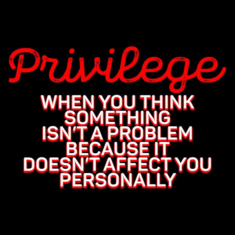 Privilège, quand vous pensez qu’il n’y a pas de problème 3