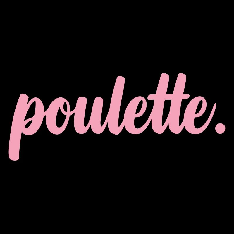 Poulette - Copine - Meilleure Amie