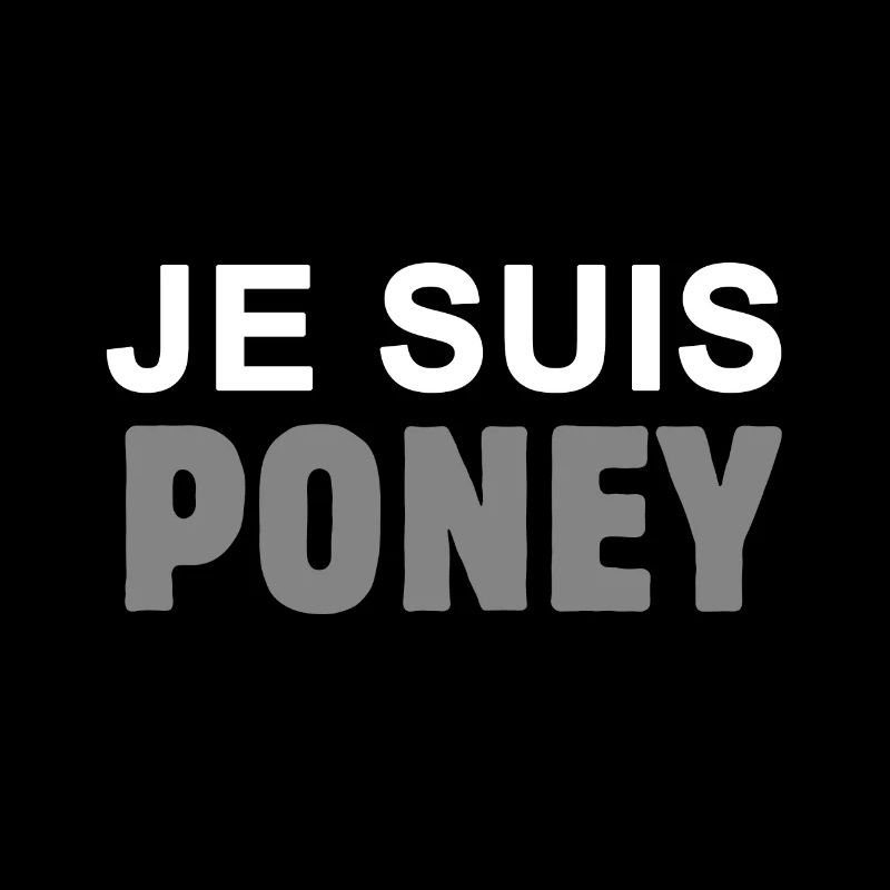 Je suis poney