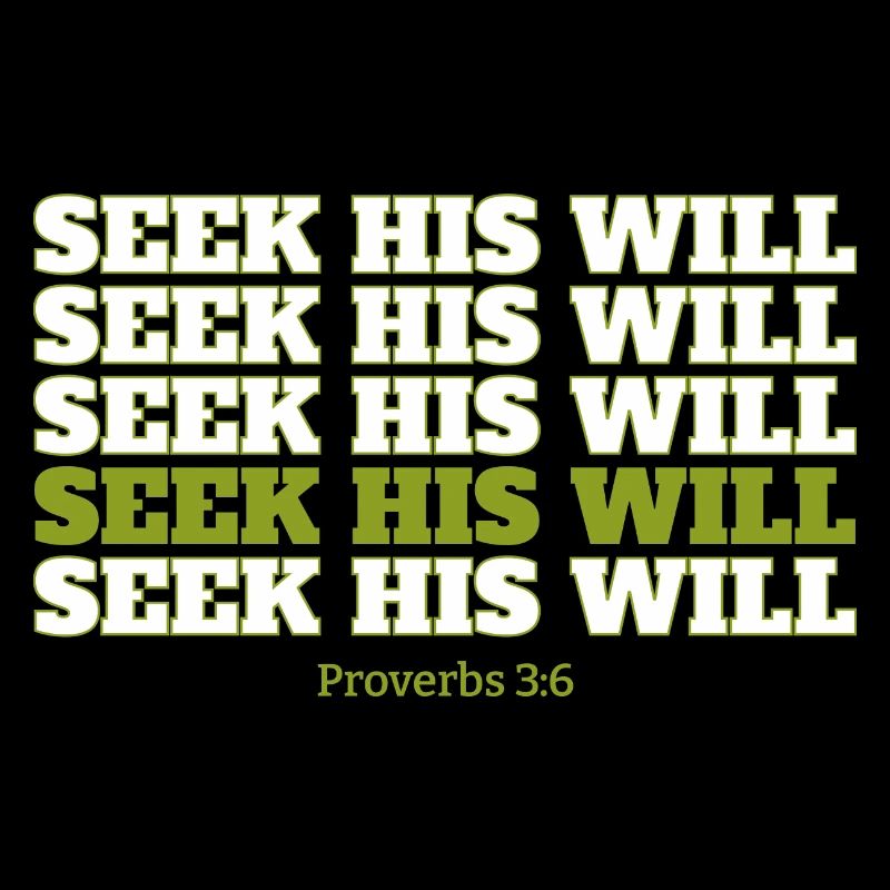 Seek His will
