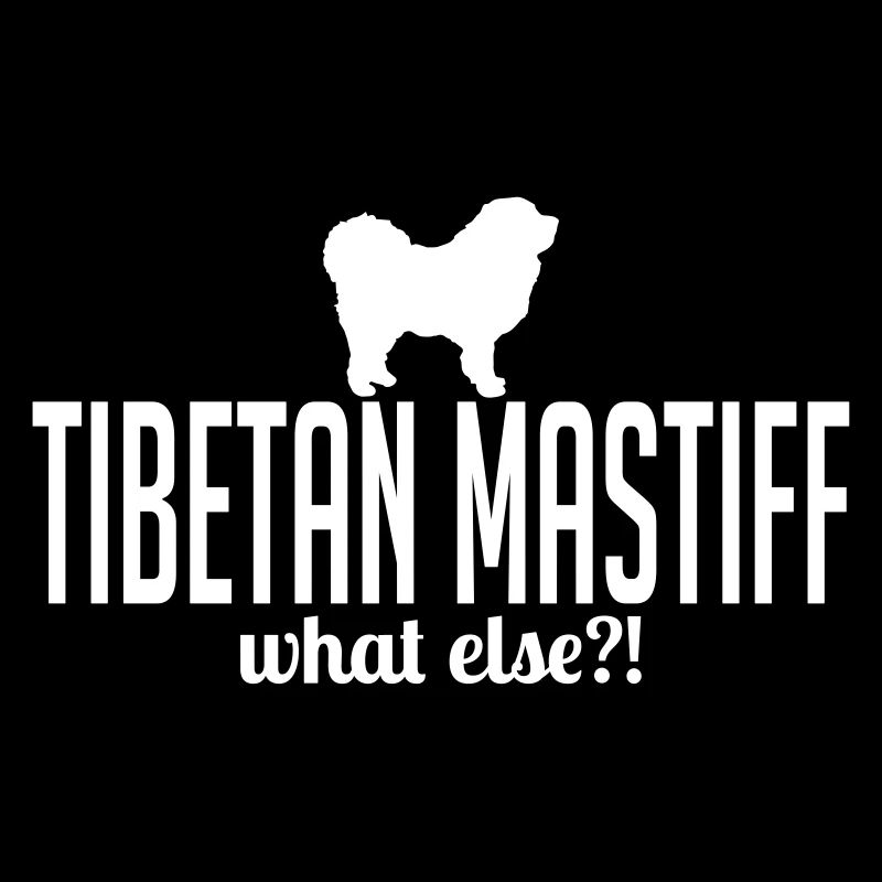 TIBETAN MASTIFF what else