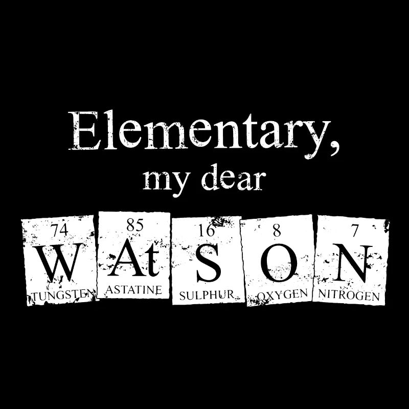 Elementary, my dear W At S O N - Vintage
