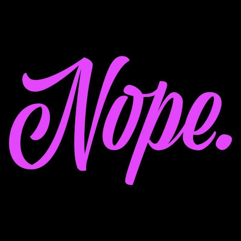 Nope