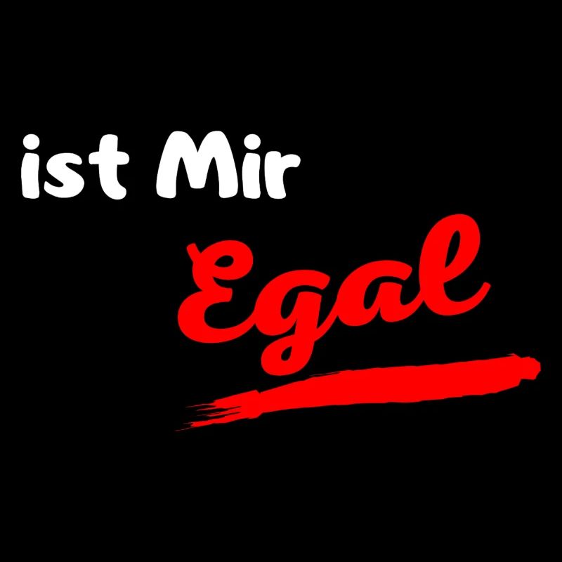 Ist mir Egal