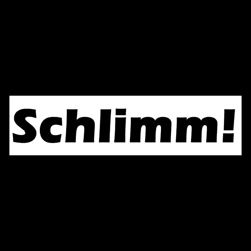 SCHLIMM