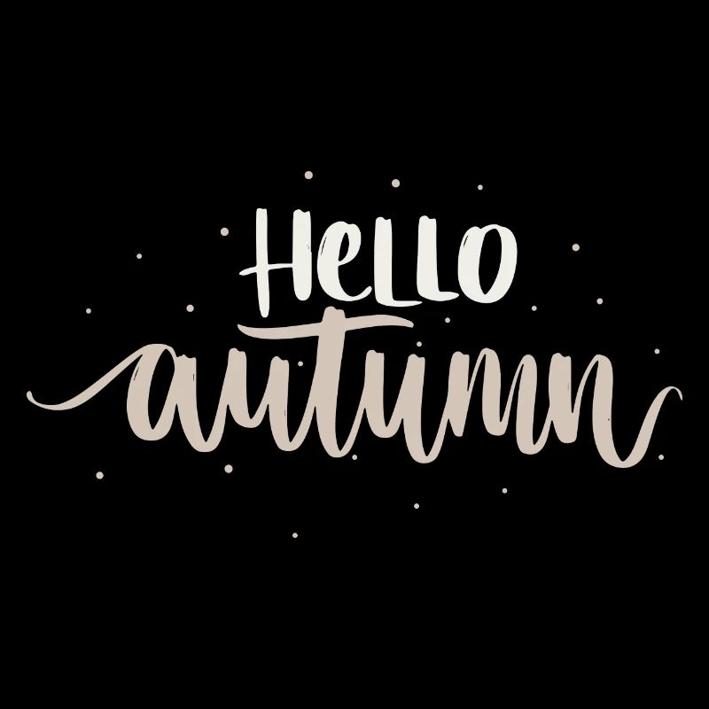 Hello Autumn