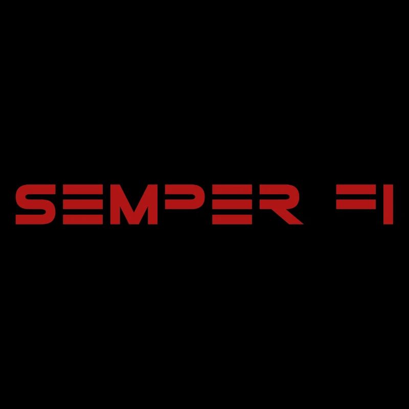 Semper Fi! always loyal, funny sayings, fun