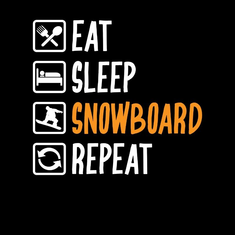 Eat Sleep Snowboard Repeat