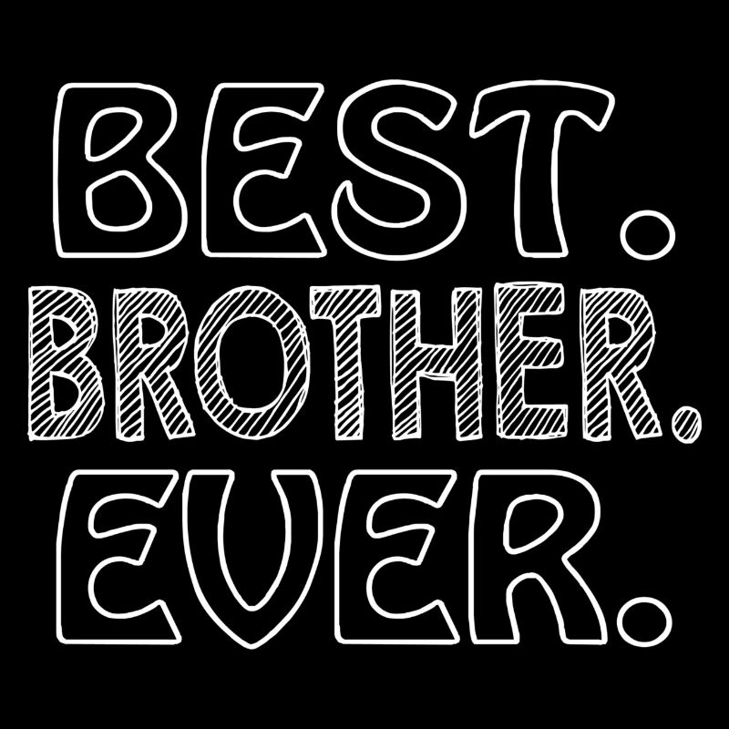 Best Brother Ever