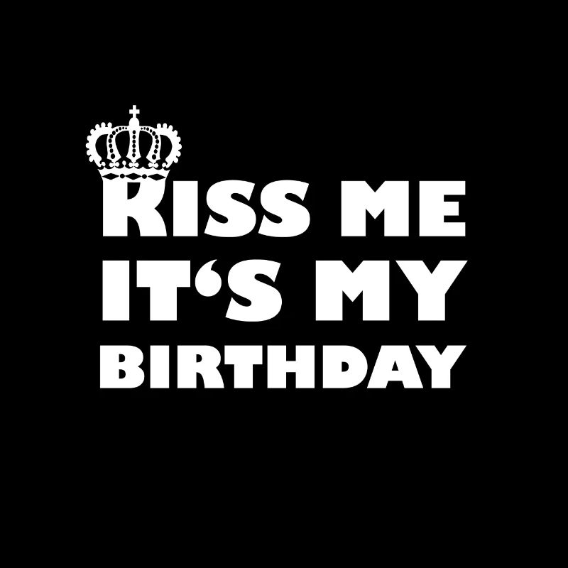Embrasser c est mon anniversaire - idée cadeau