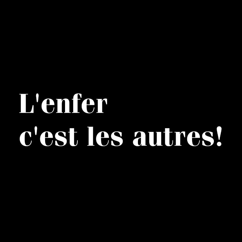 CADEAU DE DEVIS L'ENFER C'EST LES AUTRES PHILOSOPH