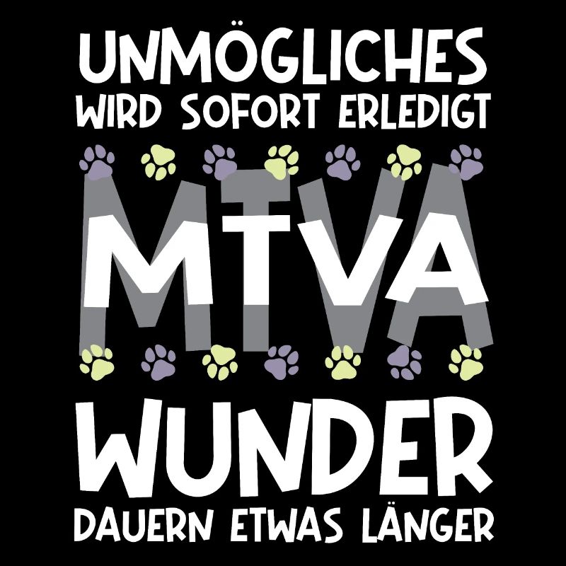 unmögliches wird erledigt wunder dauern mtva