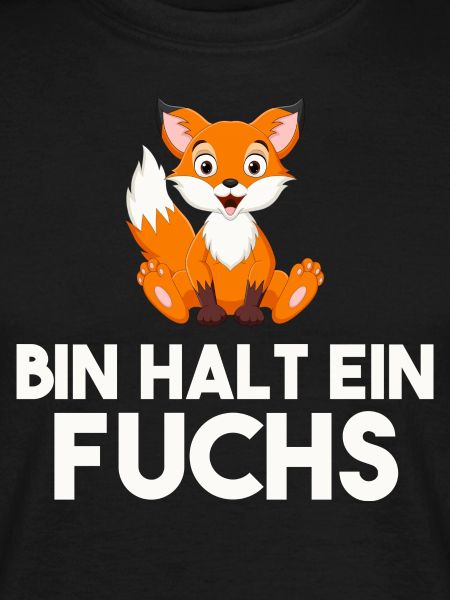 Bin Halt Ein Fuchs