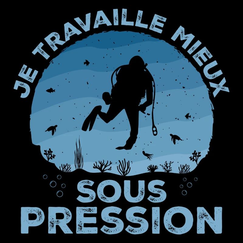 Je Travaille Mieux Sous Pression Plongée