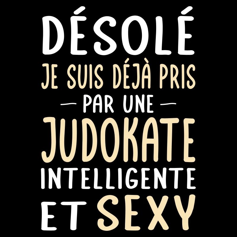 Désolé déjà pris par une judokate sexy
