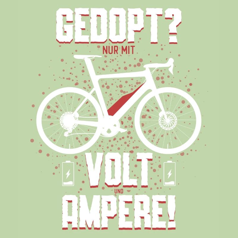 Gedopt? Nur mit Volt und Amper! Geschenkidee EBIKE