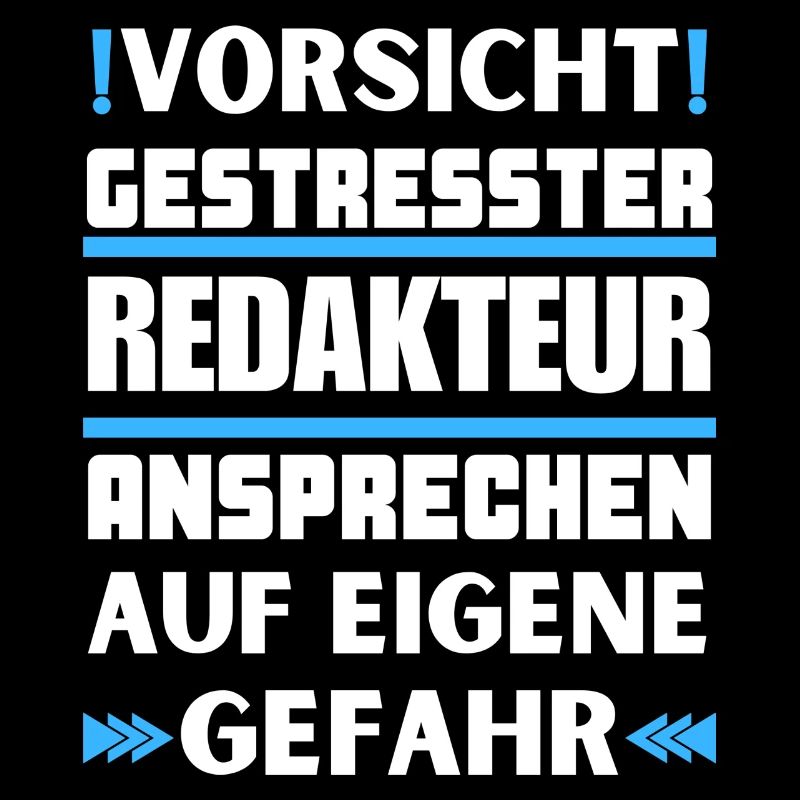 Gestresster Redakteur nicht ansprechen!
