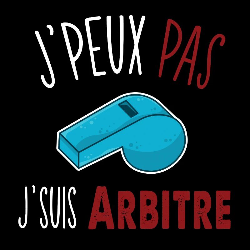 J'peux pas j'suis Arbitre