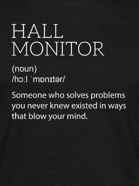 Hall Monitor