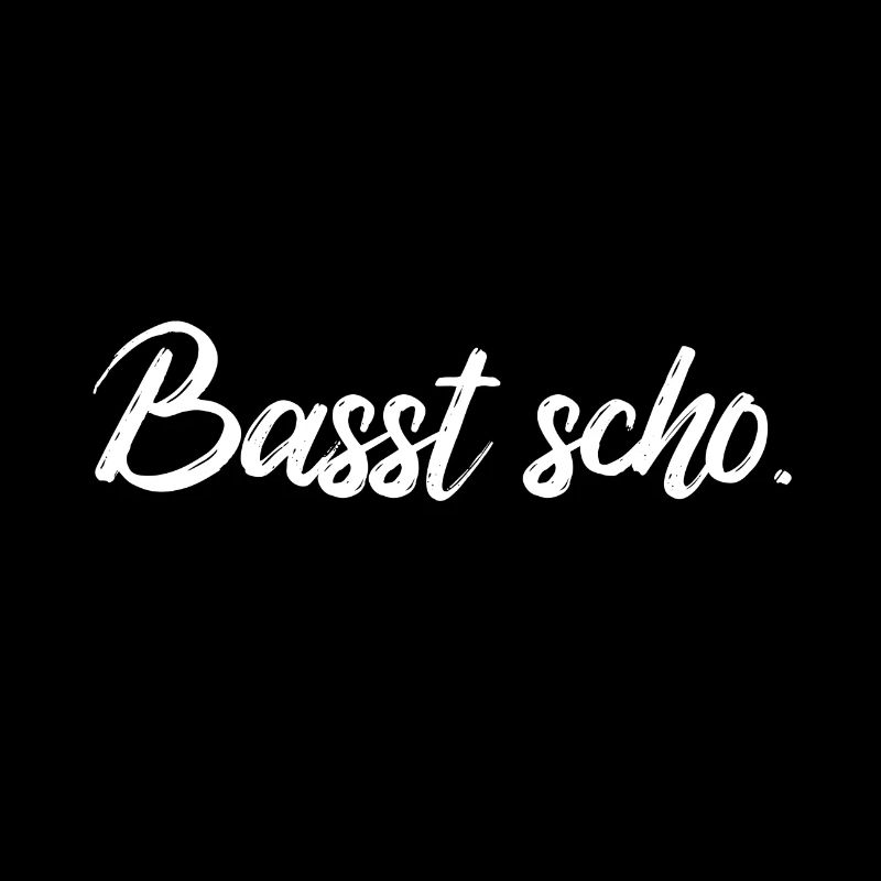Basst schon