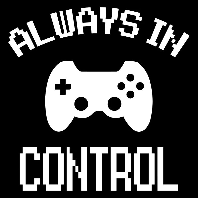Always in Control Gamer