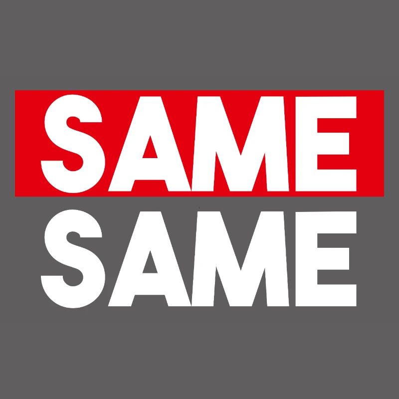 Same Same